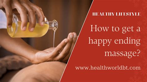 happy endding massage|How to Find a Spa with Happy Endings: A Comprehensive Guide